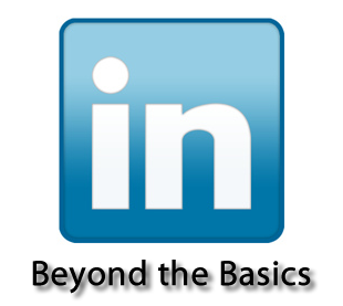 LinkedIn: Beyond the Basics | Montgomery Community Media