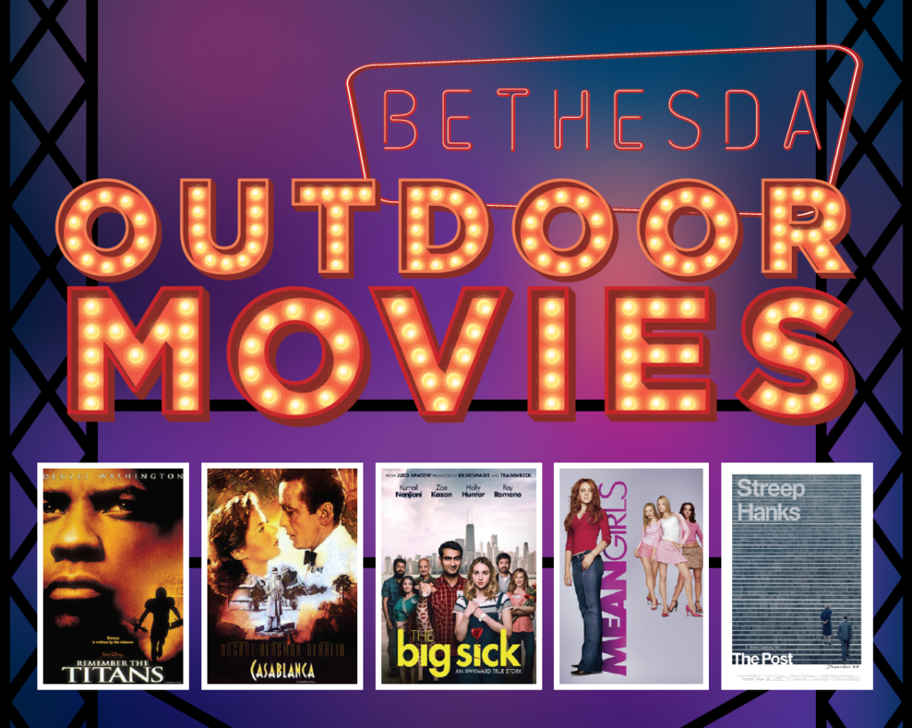 Bethesda Outdoor Movie Series Returns Tuesday Montgomery Community Media