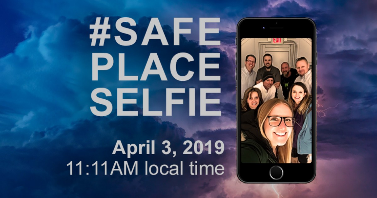 National Weather Service Encourages Taking a SafePlaceSelfie