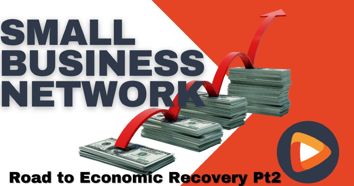 SBN At-Home: Small Business Road to Economic Recovery Part 2 | Montgomery Community Media - Vimarsana News
